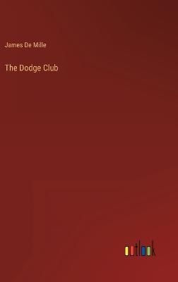 Dodge Club By De Mille 9783368142391 (Hardback)