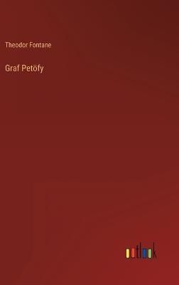 Graf Petöfy By Fontane 9783368264253 (Hardback)
