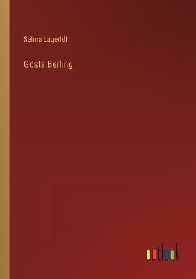 Gösta Berling By Lagerlöf, Selma 9783368273668 (Paperback)