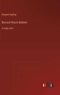 Barrack Room Ballads By Kipling 9783368322892 (Hardback)