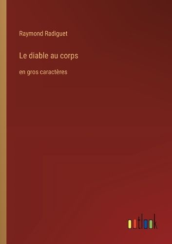 Le Diable Au Corps By Raymond Radiguet 9783368371043 (Paperback)