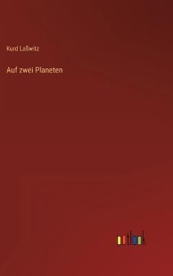 Auf zwei Planeten By Laßwitz 9783368482251 (Hardback)