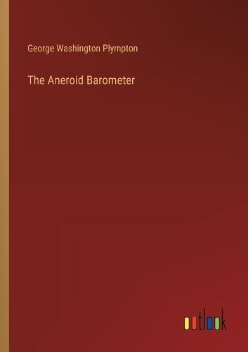 Aneroid Barometer By Plympton 9783368506049 (Paperback)