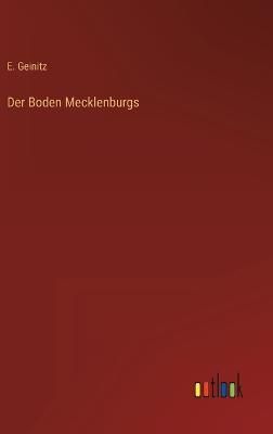 Boden Mecklenburgs By Geinitz 9783368601331 (Hardback)