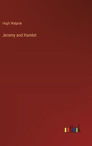 Jeremy and Hamlet By Walpole 9783368903152 (Hardback)
