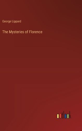Mysteries of Florence By Lippard 9783368919290 (Hardback)