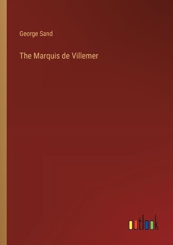Marquis de Villemer By Sand 9783368920340 (Paperback)