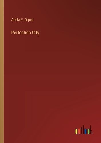 Perfection City By Orpen 9783368934668 (Paperback)