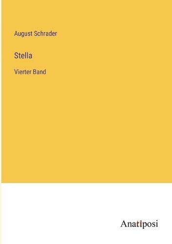 Stella By August Schrader 9783382048600 (Paperback)