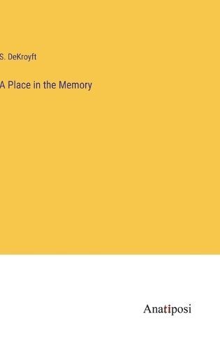 Place in the Memory By Dekroyft 9783382151478 (Hardback)
