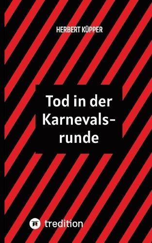Tod in Der Karnevalsrunde By Herbert Küpper 9783384066992 (Paperback)