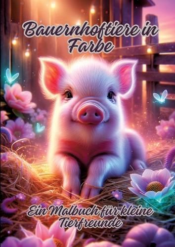 Bauernhoftiere in Farbe By Diana Kluge 9783384104243 (Paperback)