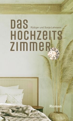 Das Hochzeitszimmer By Rüdiger Und Sonja Lehmann 9783384121875