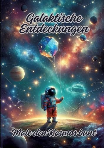 Galaktische Entdeckungen By Ela Artjoy 9783384152930 (Paperback)