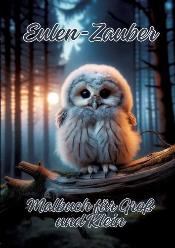 Eulen-Zauber By Ela Artjoy 9783384168467 (Paperback)