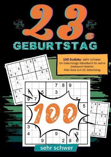 23. Geburtstag- Sudoku Geschenkbuch By Geburtstage Mit Sudoku
