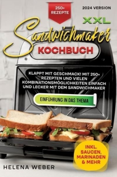 XXL Sandwichmaker Kochbuch By Weber 9783384203298 (Hardback)