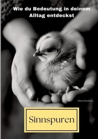 Sinnspuren By Adam Random 9783384205919 (Paperback)