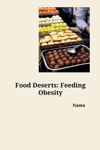 Food Deserts By Nama 9783384223234 (Paperback)
