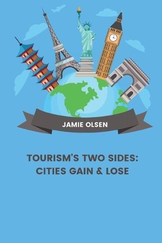 Tourism's Two Sides By Jamie Olsen 9783384224347 (Paperback)