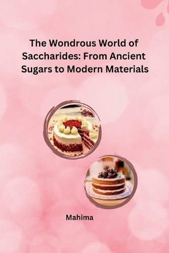 The Wondrous World of Saccharides By Mahima 9783384227799 (Paperback)