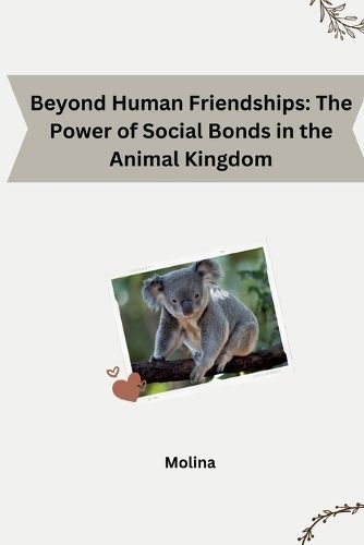 Beyond Human Friendships By Molina 9783384248756 (Paperback)