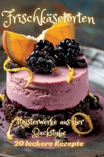 Frischkäsetorten By Diana Kluge 9783384249241 (Hardback)