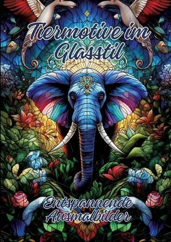 Tiermotive Im Glasstil By Ela Artjoy 9783384254832 (Paperback)