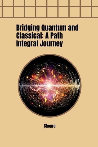Bridging Quantum and Classical By Chopra 9783384257932 (Paperback)