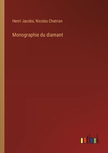 Monographie du diamant By Jacobs 9783385004689 (Paperback)