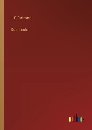 Diamonds By J F Richmond 9783385234192 (Paperback)