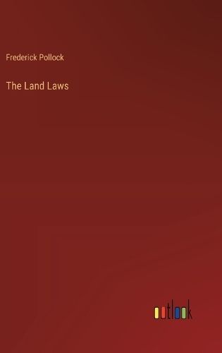 Land Laws By Pollock 9783385332751 (Hardback)