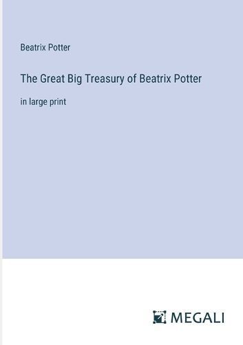 The Great Big Treasury of Beatrix Potter By Beatrix Potter (Paperback)