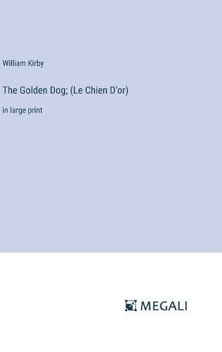 Golden Dog; (Le Chien D'or) By Kirby 9783387021431 (Hardback)