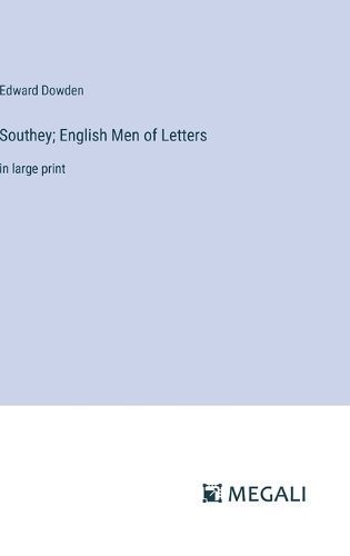 Southey; English Men of Letters By Dowden 9783387081855 (Hardback)