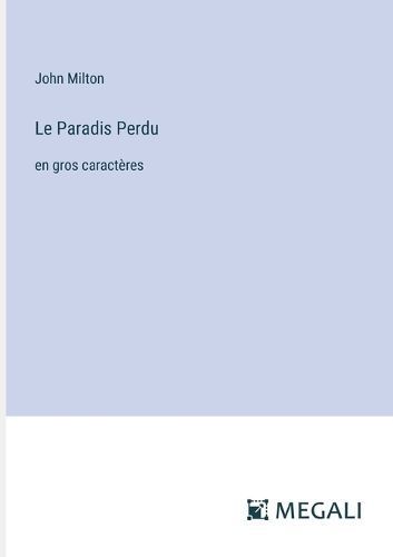 Le Paradis Perdu By John Milton 9783387089905 (Paperback)