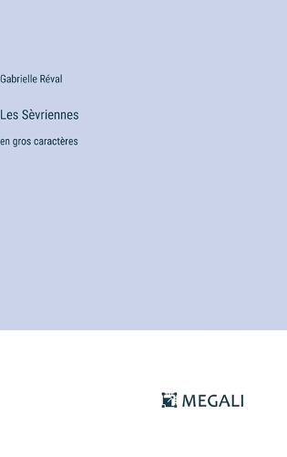 Les Sèvriennes By Gabrielle Réval 9783387302134 (Hardback)