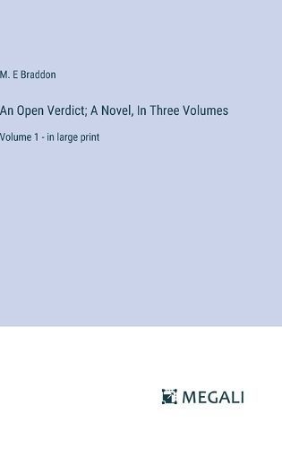 Open Verdict; A Novel, In Three Volumes By Braddon 9783387302356