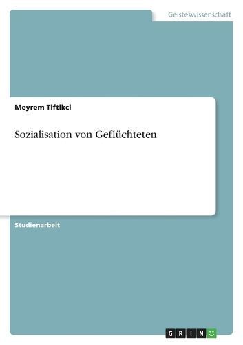 Sozialisation Von Geflüchteten By Meyrem Tiftikci 9783389003343