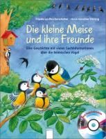 Die kleine Meise und ihre Freunde By Reichenstetter, Friederun
