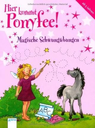Hier kommt Ponyfee! Magische Schwungübungen By Zoschke, Barbara