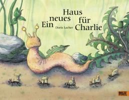 Ein neues Haus für Charlie By Doris Lecher 9783407794833 (Hardback)
