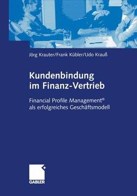 Kundenbindung Im Finanz-Vertrieb 9783409120814 (Paperback)