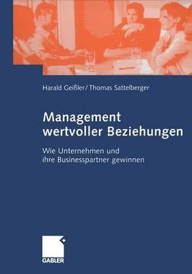 Management Wertvoller Beziehungen 9783409124287 (Paperback)