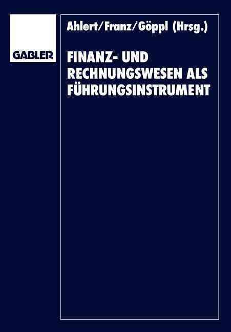Finanz- Und Rechnungswesen Als Führungsinstrument 9783409133524