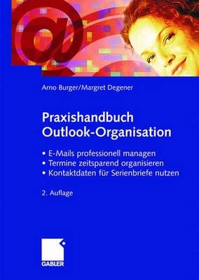 Praxishandbuch Outlook-Organisation By Arno Burger, Margret Degener
