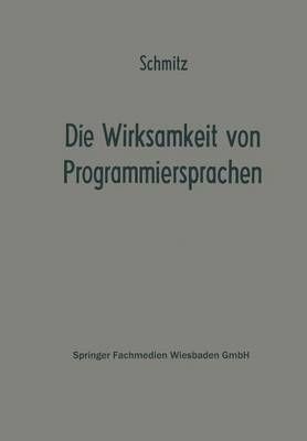 Die Wirksamkeit Von Programmiersprachen By Paul Schmitz (editor)