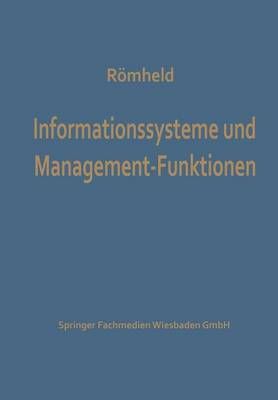 Informationssysteme Und Management-Funktionen By Dieter Römheld