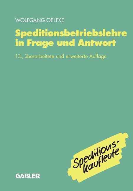 Speditionsbetriebslehre in Frage Und Antwort By Wolfgang Oelfke