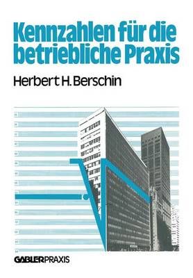 Kennzahlen Für Die Betriebliche Praxis By Herbert H. Berschin